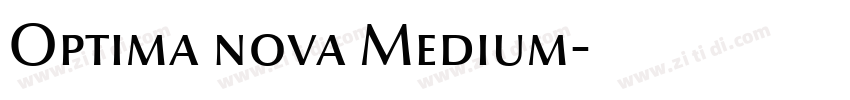 Optima nova Medium字体转换 Optima nova Medium字体转换